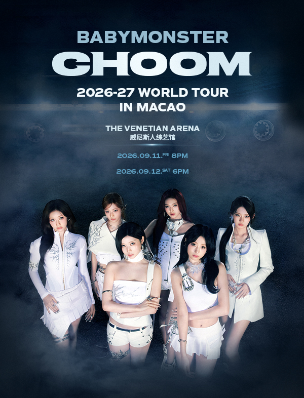 2026-27 BABYMONSTER WORLD TOUR [춤 (CHOOM)] IN MACAO