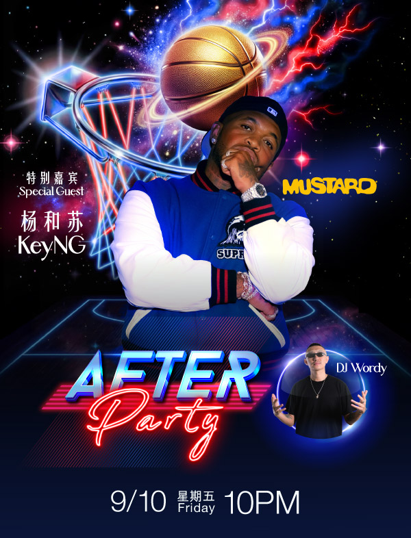After Party (DJ Mustard & 嘉宾杨和苏KeyNG)